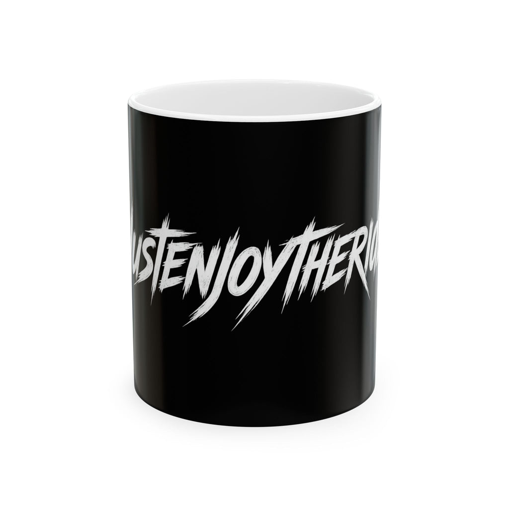 JUSTENJOYTHERIDE Coffee Mug